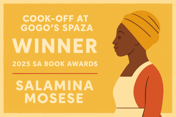 Cook-Off at Gogo’s Spaza: A Story that Fed a Nation’s Heart