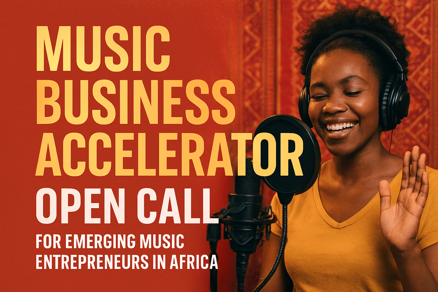 Open Call: Music Business Accelerator Empowers Africa’s Next Wave of Music Entrepreneurs