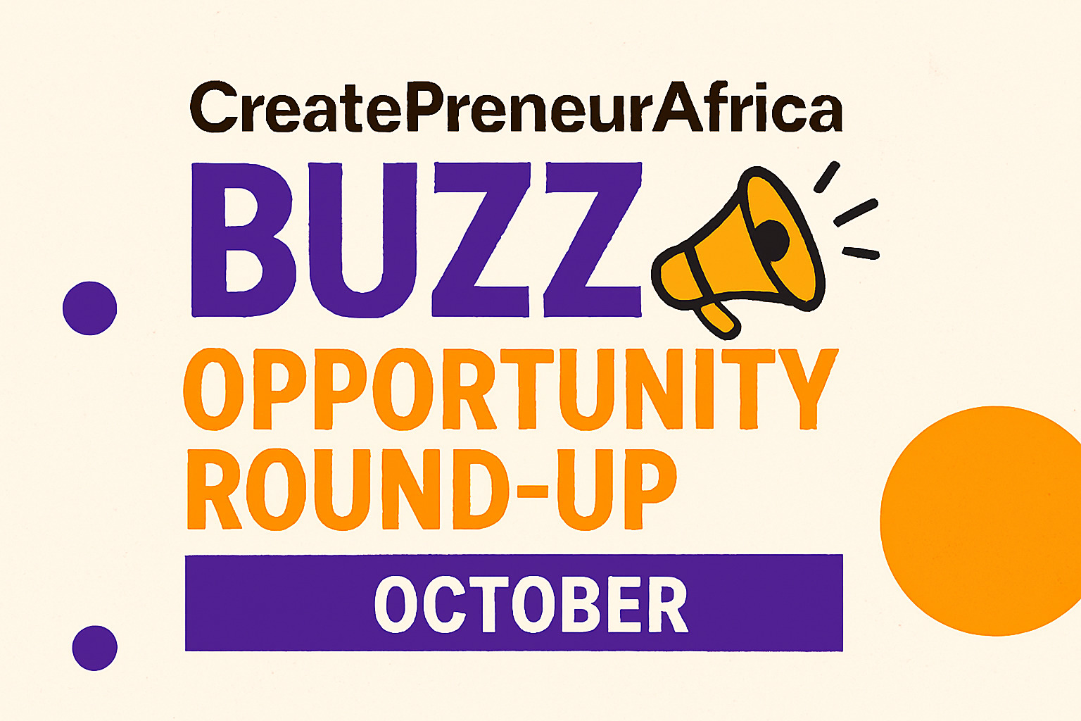 CreatePreneurAfrica Buzz: October Opportunity Round-Up