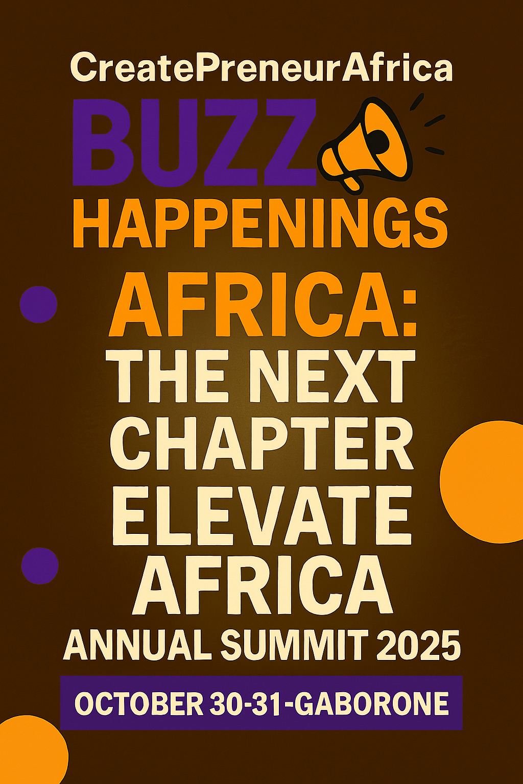 Elevate Africa Summit 2025: Botswana Hosts the Continent’s Brightest Minds